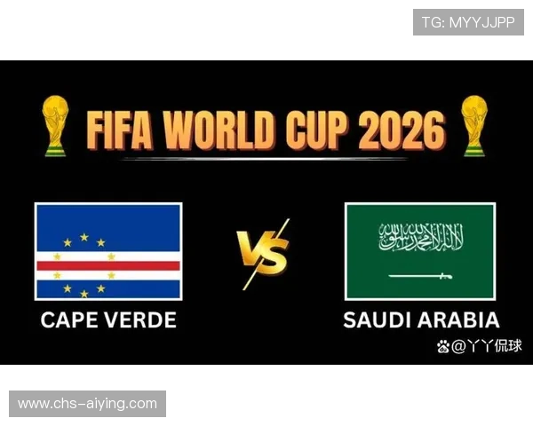 世界杯佛得角沙特阿拉伯国家队大名单公布全面解析球队阵容亮点